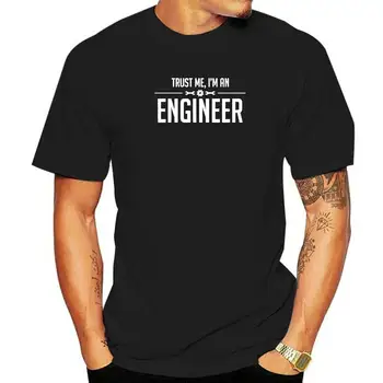 Забавные футболки Trust Me I'm An Engineer, уличная одежда из хлопка с графическим рисунком, футболка Harajuku Mechanic с коротким рукавом, мужская одежда